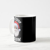 Mug Dont Stop Believin Santa Funny Christmas Boys Kid  (Devant gauche)