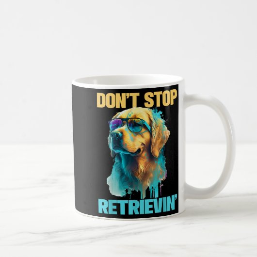 Mug Don't Stop Retrievin - Retro Golden Retriever Dog  (Droite)