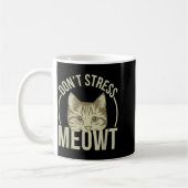 Mug Don't Stress Meowt  (Gauche)