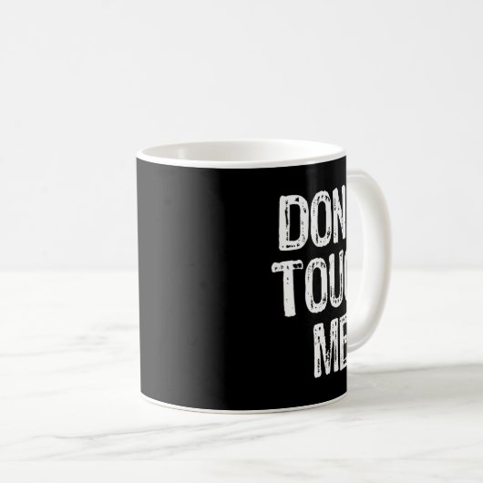 Mug Don't Touch Me Introvert Antisocial Funny Gift Chr (Devant droit)