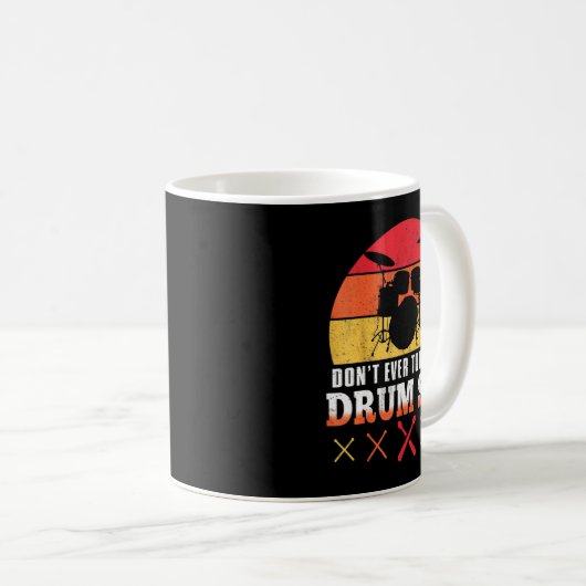 Mug Dont Touch My Drums Shirt Funny Drumming Drummer (Devant droit)
