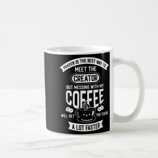 Mug Don't Touch My Morning Coffee Funny Caffeine Quote (Droite)