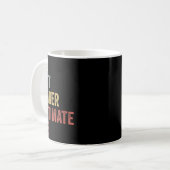Mug Don't Underestimate Me Funny Quote Gift  (Devant gauche)
