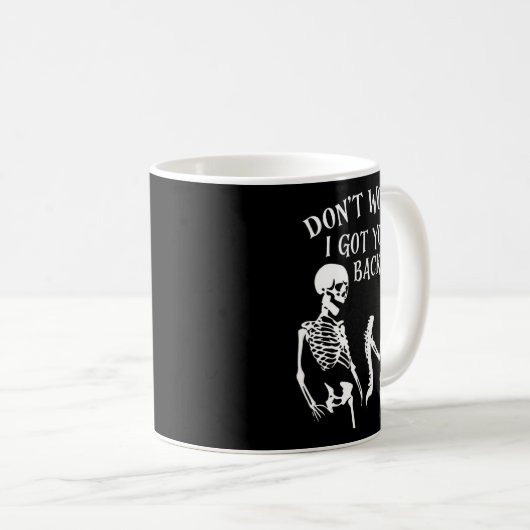 Mug Dont Worry I Got Your Back _1  (Devant droit)