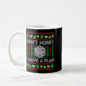 Mug Don't Worry I Have Plan Christmas D20 Ugly Tableto (Gauche)