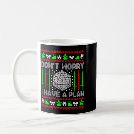 Mug Don't Worry I Have Plan Christmas D20 Ugly Tableto (Gauche)