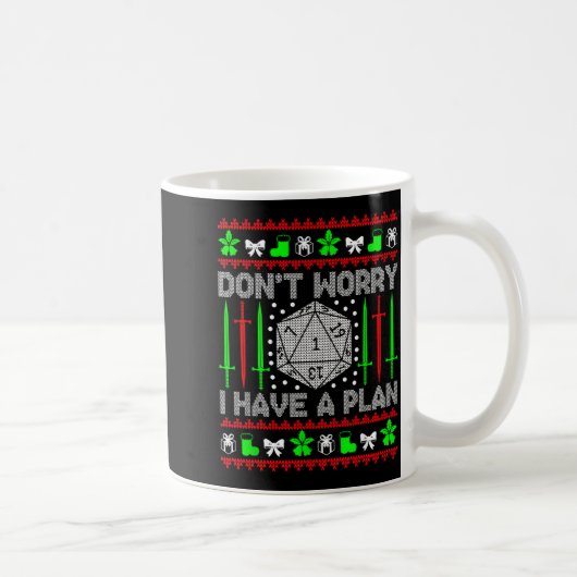 Mug Don't Worry I Have Plan Christmas D20 Ugly Tableto (Droite)
