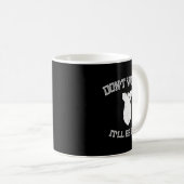 Mug Don't Worry It'll Be Fine With Funny Bomb  (Devant droit)