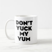 Mug Don't Yuck My Yum (Gauche)