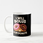 Mug Donut Lover Diabetic Humor Will Bolus For Donuts I (Gauche)