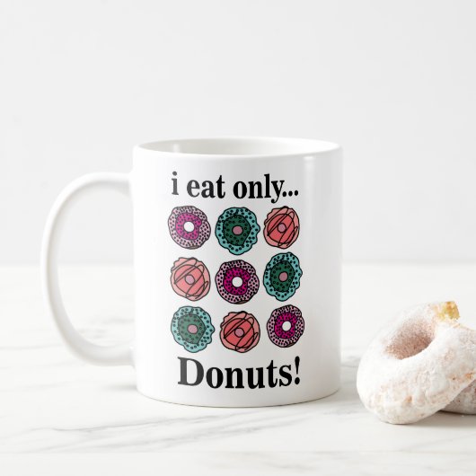 Mug Donuts Je Ne Mange Que Des Donuts (Avec donut)