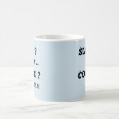 Mug Dormir? Naw - Café ? Oui (Centre)