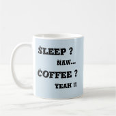 Mug Dormir? Naw - Café ? Oui (Gauche)