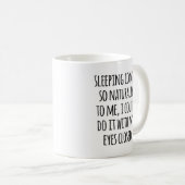 Mug Dormir vient naturellement drôle Citation (Devant droit)