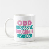 Mug Doughnut mignonne - Trouble obsessionnel des beign (Gauche)