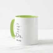 Mug Dr. En fait Green (Devant gauche)