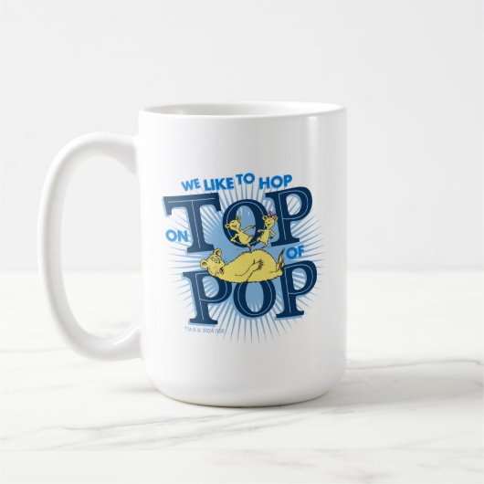 Mug Dr Seuss | Nous Aimons Passer Au-Dessus De La Pop (Gauche)