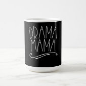 Mug Drama Mama Acter (Centre)