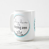 Mug Drame écrasant et rester zen (Devant gauche)
