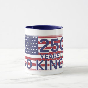 Mug Drapeau américain « 250 ans sans rois »