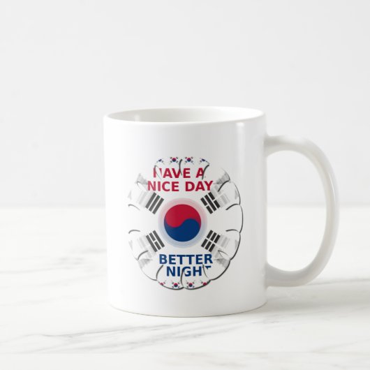 Mug Drapeau coréen design "Ayez une belle journée" (Droite)