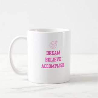 Mug Dream Beleive Accomplit rose