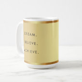 Mug Dream Believe Atteindre le devis de réussite de te (Devant gauche)