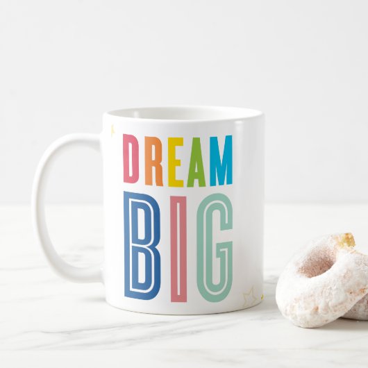 Mug DREAM BIG audacieuse motivation moderne citations  (Avec donut)