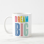 Mug DREAM BIG audacieuse motivation moderne citations  (Gauche)