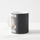 Mug Dream Big Fart Loud Cat Meme Funny Saying  (Devant gauche)