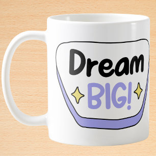 Mug Dream Big Inspirational Purple Speech Bubble