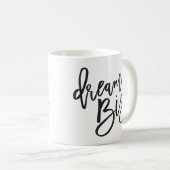 Mug DREAM BIG noir minimum script vie positive (Devant droit)
