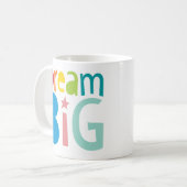 Mug DREAM BIG typographie colorée audacieuse citation (Devant gauche)