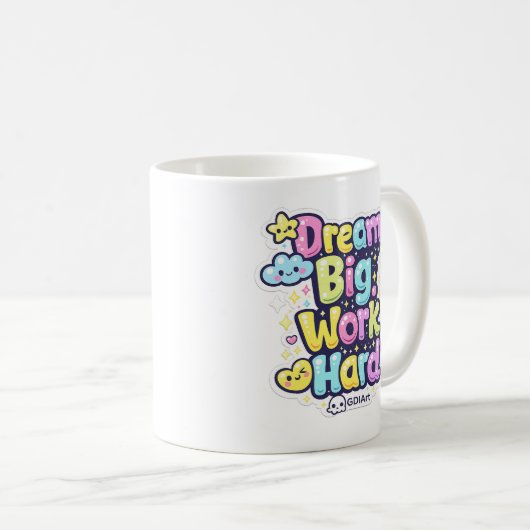 MUG - Dream Big, Work Hard (Devant droit)