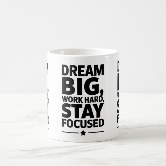 Mug Dream Big, Work Hard Empowering Motivation Design (Centre)