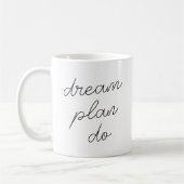 Mug Dream Plan Do | Script moderne minimaliste élégant (Gauche)