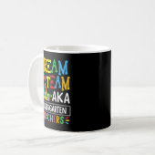 Mug Dream Team aka Kindergarten Teacher Drôle Retour v (Devant gauche)
