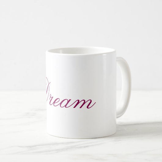 Mug Dream texte de typographie (Devant droit)