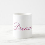 Mug Dream texte de typographie<br><div class="desc">Design de typographie avec le mot Dream écrit dans une police bordeaux fantaisie.</div>