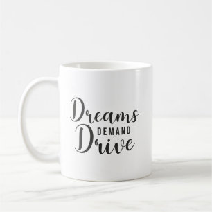 Mug Dreams Demand Drive, Gym, Hustle, Succès, Inspirer