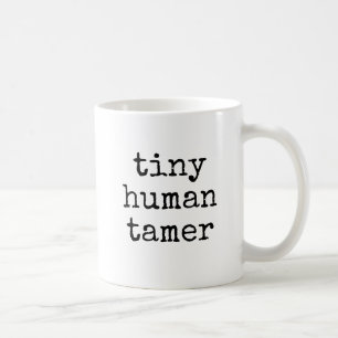 Mug Dresseur d'Humain Minuscule Cadeau Drôle pour Ense