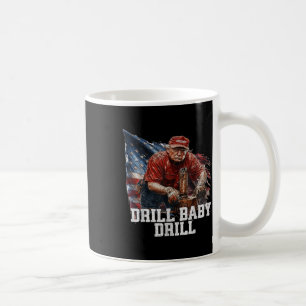 Mug Drill Baby Drill American 2025 Trump Président Us
