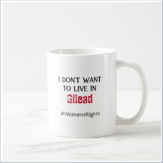 Mug Droits des femmes anti Gilead
