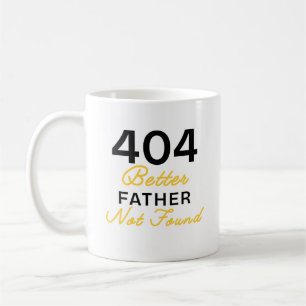 Mug Drôle 404 Meilleur Père Non Trouvé