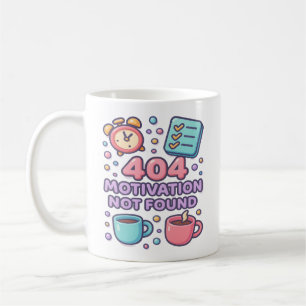 Mug Drôle 404 Motivation introuvable