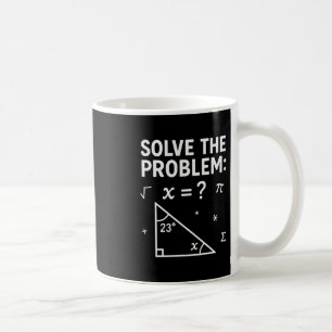 Mug Drôle 67 Mathématicien Mème Résolvez Le Problème P