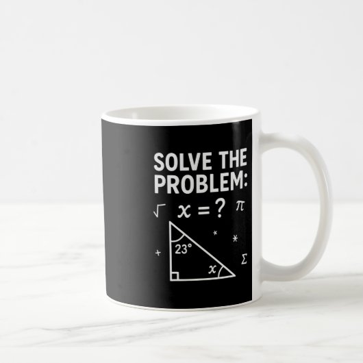 Mug Drôle 67 Mathématicien Mème Résolvez Le Problème P (Droite)