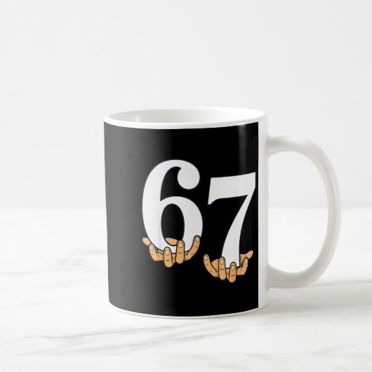 Mug Drôle 67 Mème Mains Argot Gen Alpha Six Sept 6 7 (Droite)