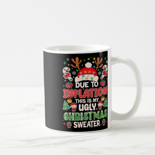 Mug Drôle à cause de l'inflation affreux pulls de Noël (Droite)