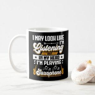 Mug Drôle à écouter Dans ma tête Je joue du saxophone